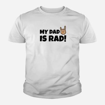 My Dad Is Rad Funny Best Dad Christmas Gift Kid T-Shirt - Seseable
