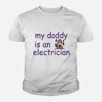My Daddy Is An Electrician Dad Fathers Day Kid T-Shirt - Seseable