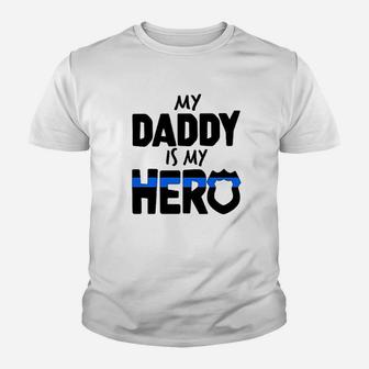 My Daddy Is My Hero Police Officer Family Kid T-Shirt - Seseable