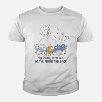 My Daddy Loves Me To The Moon And Back Kid T-Shirt - Seseable