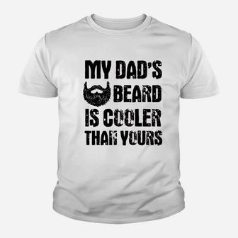 My Dads Beard Is Cooler Than Yours Kid T-Shirt - Seseable