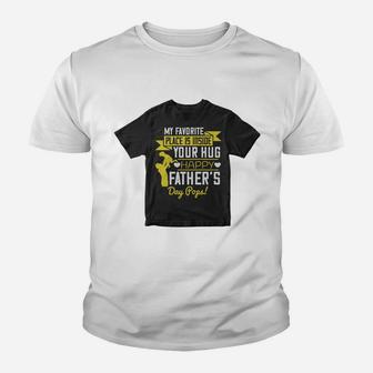 My Favorite Place Is Inside Your Hug Happy Father s Day Pops Kid T-Shirt - Seseable