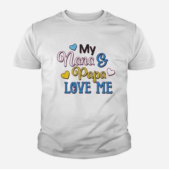 My Nana And Papa Love Me With Hearts Kid T-Shirt - Seseable