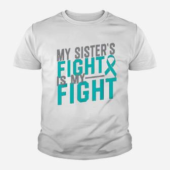 My Sisters Fight Is My Fight Cervical Awareness Kid T-Shirt - Seseable