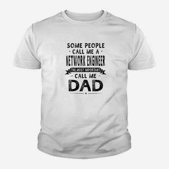 Network Engineer Dad Fathers Day Gifts Father Daddy Kid T-Shirt - Seseable