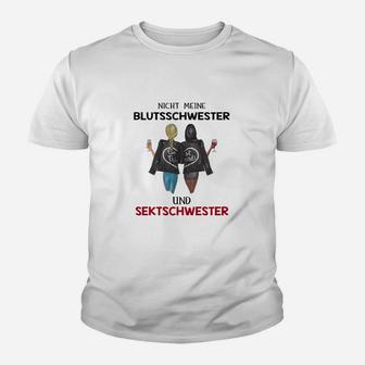 Nicht Meine Blutsschwester Bt Kinder T-Shirt - Seseable