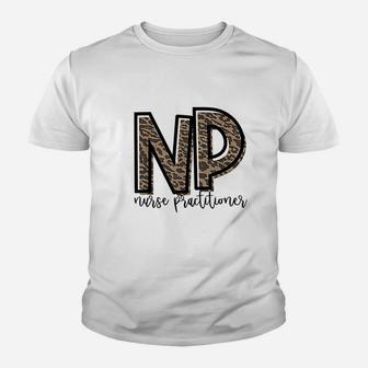 Np Nurse Practitioner Cute Gift For Her Kid T-Shirt - Seseable