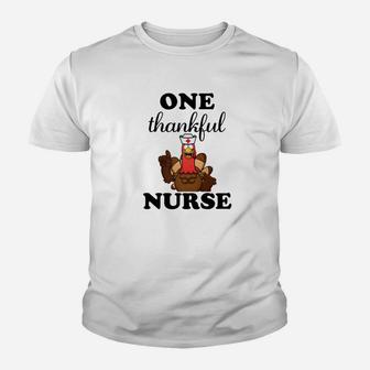 One Thankful Nurse Funny Turkey Rn Thanksgiving Kid T-Shirt - Seseable