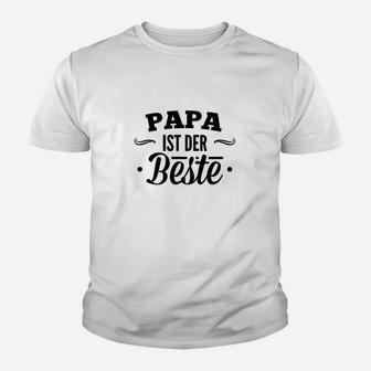 Papa ist der Beste Herren Kinder Tshirt, Ideal für Vatertag - Seseable