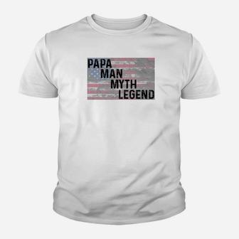 Papa The Man The Myth Legend Fathers Day Kid T-Shirt - Seseable