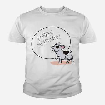 Pardon My Frenchie Funny Dogs Lover French Bulldog Kid T-Shirt - Seseable