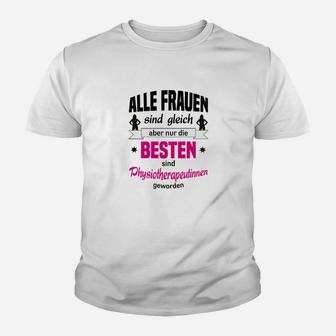 Physiotherapeutin Gleich Kinder T-Shirt - Seseable