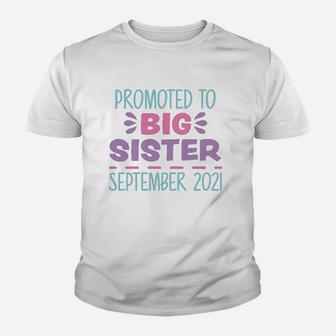 Promoted To Big Sister September 2021 Kid T-Shirt - Seseable