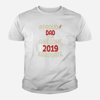 Proud Dad Of An Awesome 2019 Graduate Father Graduation Gift Premium Kid T-Shirt - Seseable
