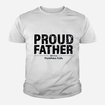 Proud Father Of A Few Great Funny Fathers Day Dad Gifts Humor Kid T-Shirt - Seseable