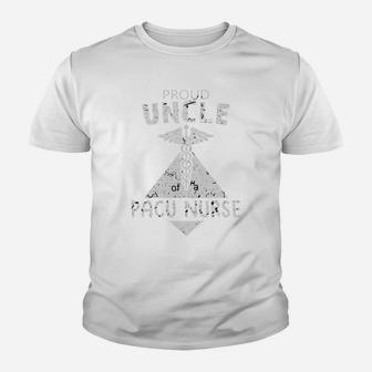 Proud Uncle Of A Pacu Nurse Family Nurse Proud Nursing Job Title Kid T-Shirt - Seseable