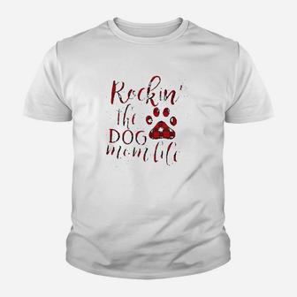 Rockin The Dog Mom Lifes Kid T-Shirt - Seseable