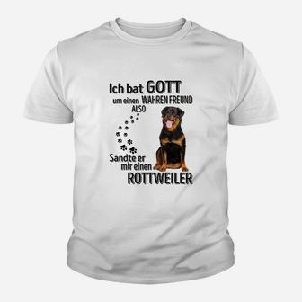 Rottweiler Ich Bat Gott Kinder T-Shirt - Seseable