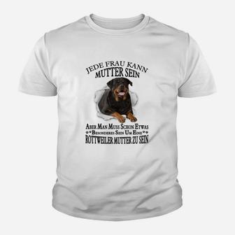 Rottweiler Jede Frau Kann Mutter Sein Kinder T-Shirt - Seseable