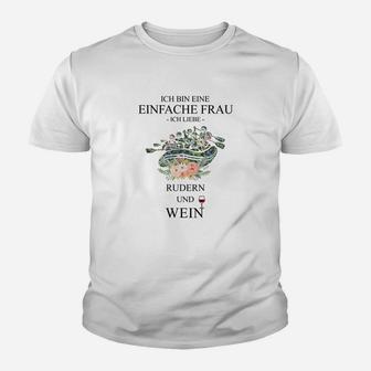 Rudern und Wein Liebhaber Damen Kinder Tshirt, Ideales Geschenk für Weinliebhaberinnen - Seseable