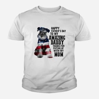 Schnauzer Happy Father s Day To My Amazing Daddy American Flag Shirt Kid T-Shirt - Seseable