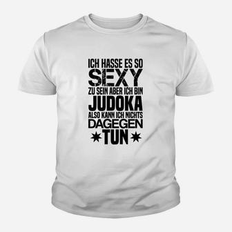 Sexy Judoka Humor Kinder Tshirt mit Spruch Ich hasse es, so sexy zu sein - Seseable