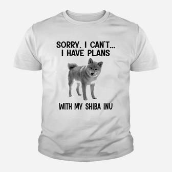 Sorry I Cant I Have Plans With My Shiba Inu Kid T-Shirt - Seseable