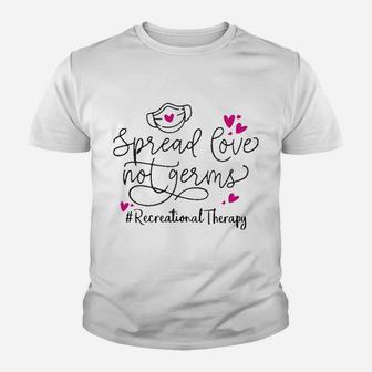 Spread Love Not Germs Recreational Therapy Kid T-Shirt - Seseable