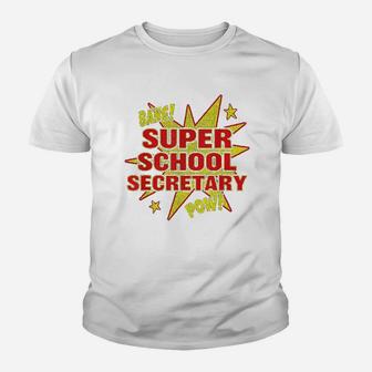 Super School Secretary Super School Staff Appreciation Gift Kid T-Shirt - Seseable