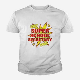 Super School Secretary Super Staff Appreciation Gift Kid T-Shirt - Seseable