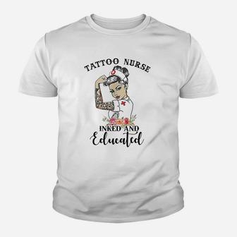 Tattoo Nurse Inked And Educated Strong Woman Strong Nurse Kid T-Shirt - Seseable