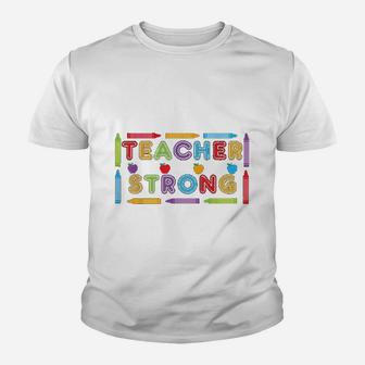 Teacher Strong Gifts For The Worlds Best Teacher Kid T-Shirt - Seseable