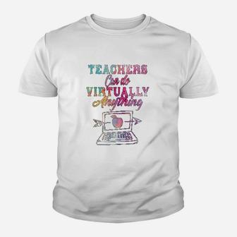 Teachers Can Do Virtually Anything Teachers Day Kid T-Shirt - Seseable