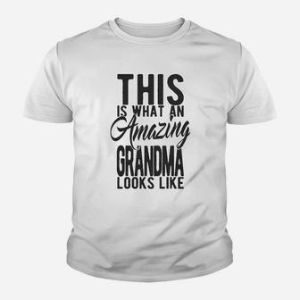 This Is What An Amazing Grandma Looks Like Kid T-Shirt - Seseable