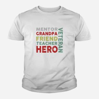 Veteran Mentor Grandpa Friend Teacher Hero Kid T-Shirt - Seseable
