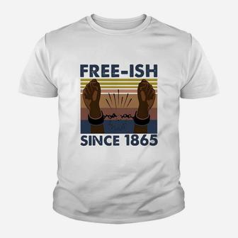 Vintage Juneteenth Free Ish Since 1865 Kid T-Shirt - Seseable