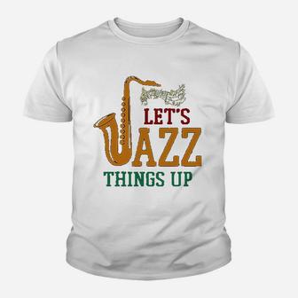 Vitome Jazz Lets Jazz Things Up Saxophone Jazz Kid T-Shirt - Seseable