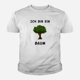 Voll Dumm Ich Bin Ein Baum Kinder T-Shirt - Seseable