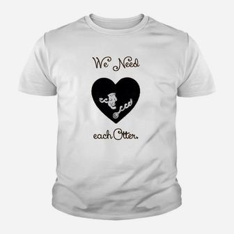 We Need Each Other Engagement Valentine Day Kid T-Shirt - Seseable