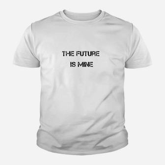 Weißes Unisex Kinder Tshirt The Future Is Mine, Inspirierendes Motto-Tee - Seseable