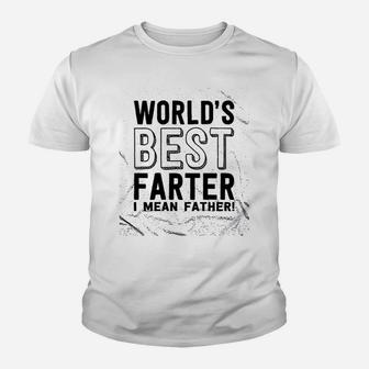Worlds Best Farter I Mean Father Funny For Dad Kid T-Shirt - Seseable