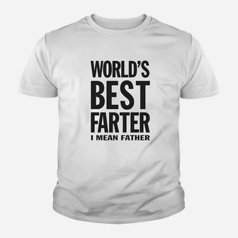 Worlds Best Farter I Mean Father Funny Gift For Dad Kid T-Shirt - Seseable