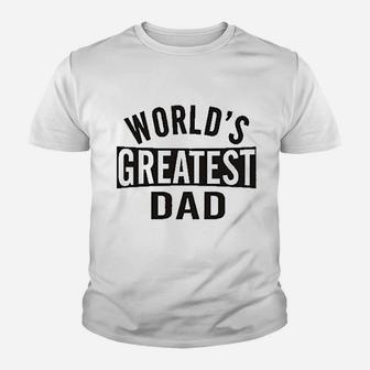 Worlds Greatest Dad Fathers Day Kid T-Shirt - Seseable