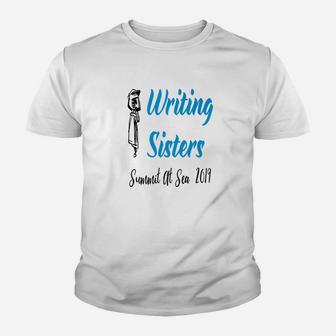 Writing Sister, christmas gifts for sister, sister gifts, gift ideas for sister Kid T-Shirt - Seseable