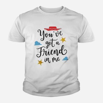 Youve Got A Friend In Me, best friend christmas gifts, gifts for your best friend, gifts for best friend Kid T-Shirt - Seseable