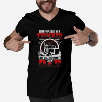 Trucker Most Important Call Dad Fathers Day Men V-Neck Tshirt