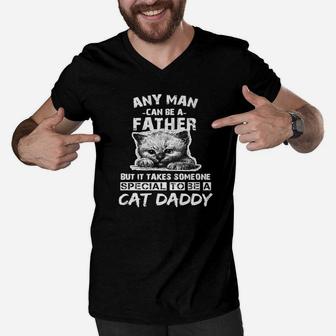 Any Man Can Be A Father Cat Daddy Men V-Neck Tshirt - Seseable