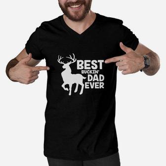 Best Buckin Dad Ever Shirt For Deer Hunting Fathers Gift Men V-Neck Tshirt - Seseable