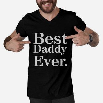 Best Daddy Ever Gift, best christmas gifts for dad Men V-Neck Tshirt - Seseable