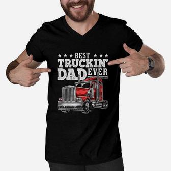Best Truckin Dad Ever Big Rig Trucker Fathers Day Gift Men V-Neck Tshirt - Seseable